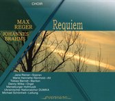 Brahms & Reger: Requiem