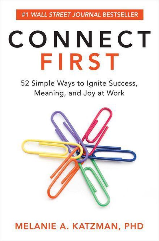 Connect First: 52 Simple Ways to Ignite Success, Meaning, an ... - cover