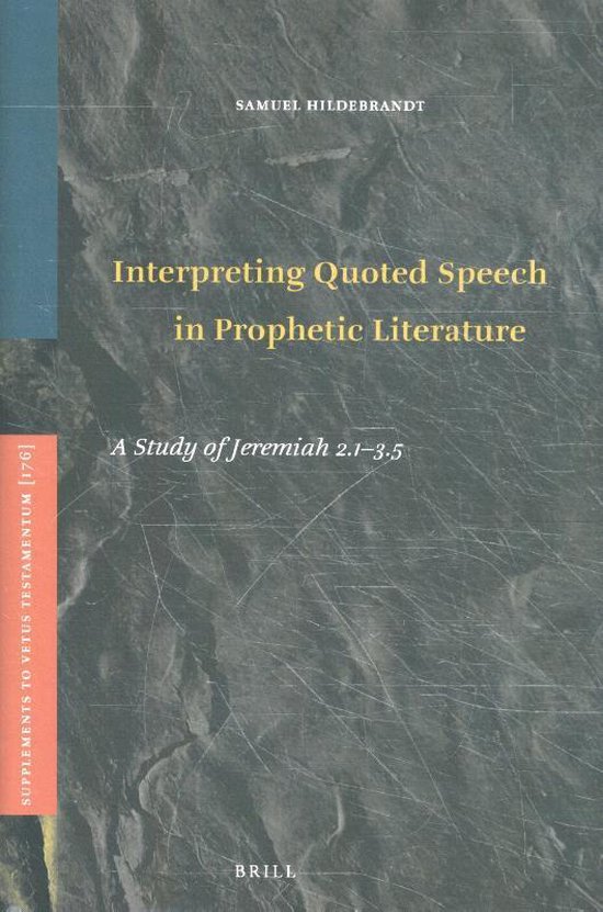 Boekomslag met een grijs marmeren textuur, titel in geel: Interpreting Quoted Speech in Prophetic Literature door Brill.