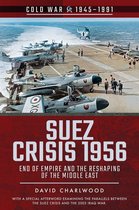 Cold War, 1945–1991 - Suez Crisis 1956