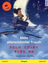 Sefa Bilinguale Bilderbücher - Mein allerschönster Traum – わたしの　とびっきり　すてきな　ゆめ (Deutsch – Japanisch)