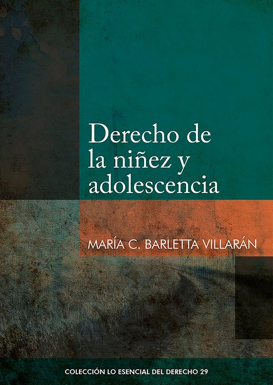 Colección Lo Esencial del Derecho 29 - Derecho de la niñez ... - cover
