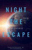 Night of the Eccentric Escape