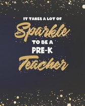It Takes A Lot Of Sparkle To Be A Pre-K Teacher
