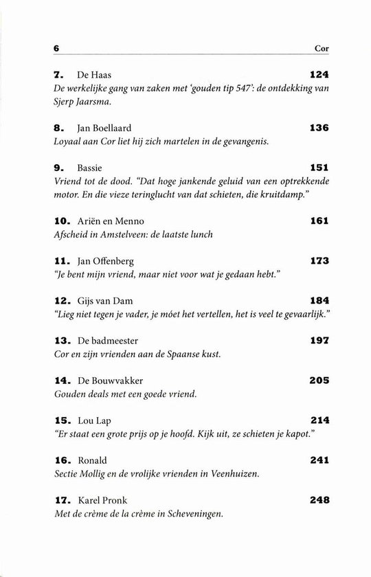 Pagina uit een boek met de inhoudsopgave. Titels van hoofdstukken en paginanummers, inclusief 'De Haas', 'Jan Boellaard', 'Bassie', 'Ariën en Menno', 'Ian Offenberg', 'Gijs van Dam', 'De badmeester', 'De Bouw Bakker', 'Lou Lap', 'Ronald', 'Karel Pronk'.