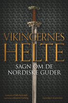 Vikingernes helte. Sagn om de nordiske guder