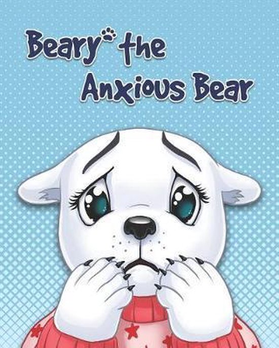 Beary The Anxious Bear - cover