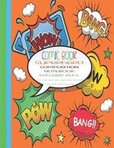 Comic Book Superhero Composition Notebook College Rule
