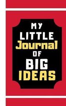 My Little Journal Of Big Ideas