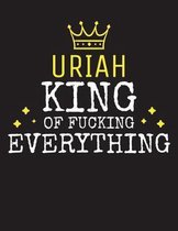 URIAH - King Of Fucking Everything