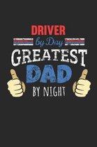 Driver by Day, Greatest Dad by Night