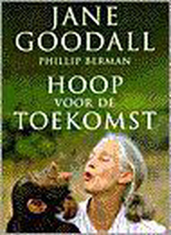 Hoop Voor De Toekomst - Jane Goodall | Tiliboo-afrobeat.com