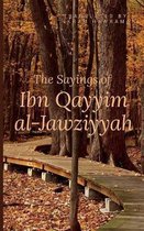 The Sayings of Ibn Qayyim al-Jawziyyah