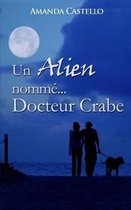 Un Alien nomm Docteur Crabe