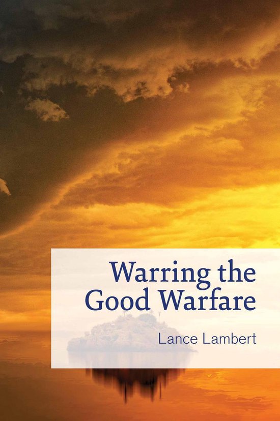 Warring the Good Warfare - cover