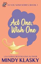 As You Wish 1 - Act One, Wish One