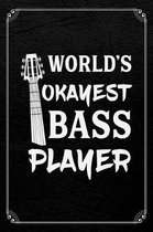 World's Okayest Bass Player