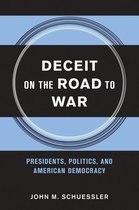 Cornell Studies in Security Affairs - Deceit on the Road to War