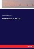 The Romance of the Age