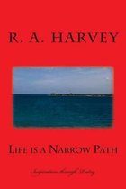 Life Is a Narrow Path