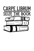 Carpe Librum: Seize the Book