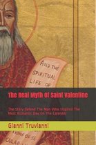 The Real Myth Of Saint Valentine