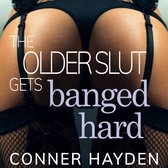 Older Slut gets Banged Hard, The