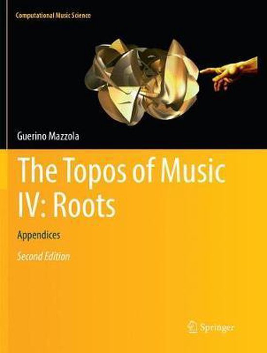 Computational Music Science-The Topos of Music IV: Roots - cover