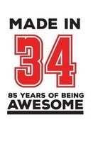 Made In 34 85 Years Of Being Awesome