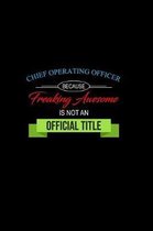 Chief Operating Officer Because Freaking Awesome is not an Official Title