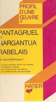 Pantagruel et Gargantua, Rabelais