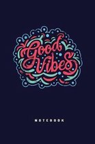 Good Vibes Notebook