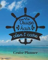 Cruise Hair Don't Care Cruise Planner