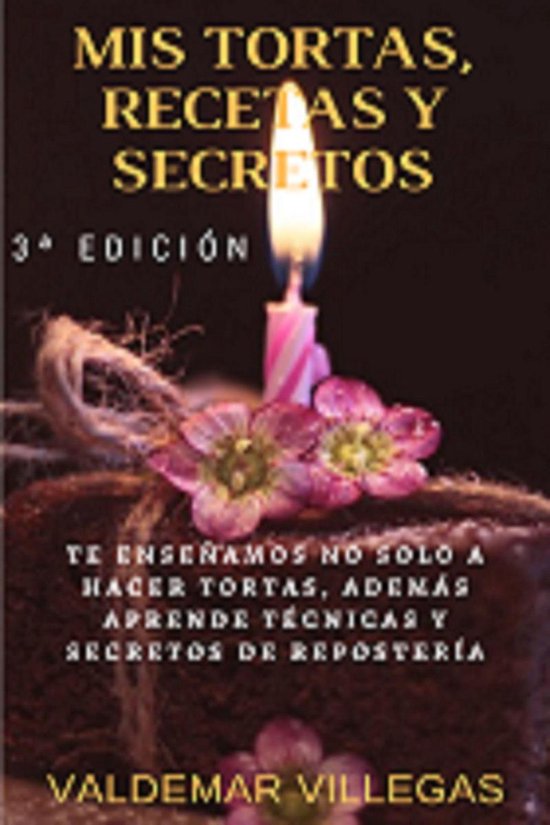 Mis Tortas Recetas y Secretos - cover