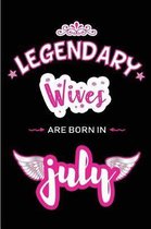 Legendary Wives are born in July