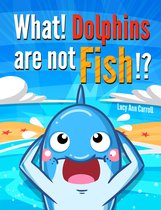 Animal Facts for You 2 - What! Dolphins are not fish!?