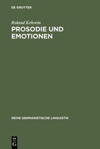 Reihe Germanistische Linguistik- Prosodie und Emotionen