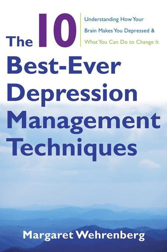 The 10 Best-Ever Depression Management Techniques: Understan ... - cover