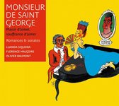 Monsieur de Saint George: Romances & Sonates