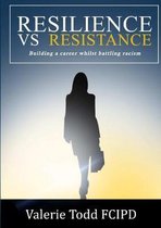 Resistance vs Resilience