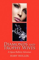 Diamonds and Trophy Wives