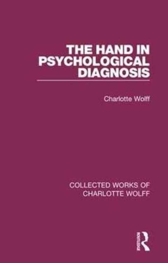 Collected Works of Charlotte Wolff-The Hand in Psychological ... - cover