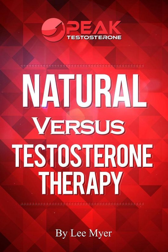 Natural Versus Testosterone Therapy - cover
