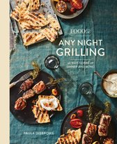 Food52 Any Night Grilling 60 Ways to Fire Up Dinner and More Food52 Works