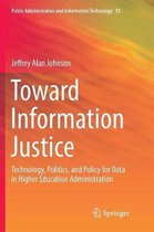 Public Administration and Information Technology- Toward Information Justice