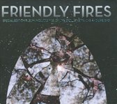 Friendly Fires -  Expanded Edition - 2cd + Dvd