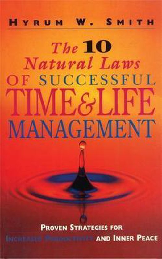 The 10 Natural Laws of Successful Time and Life Management - cover