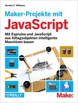 Make - Maker-Projekte mit JavaScript