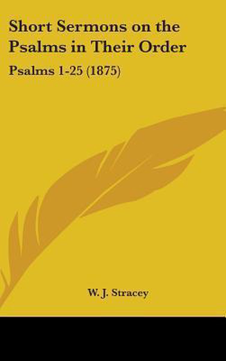 Short Sermons On The Psalms In Their Order van J H Stracey