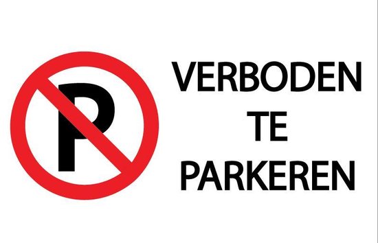 in de buurt Interpersoonlijk werkgelegenheid Verboden te parkeren 20x30cm | bol.com